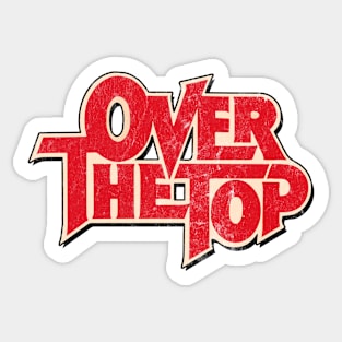 Over The Top Sticker